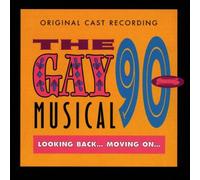 Original Cast Recording - The Gay 90'S Musical
