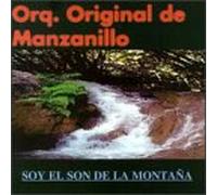 Original De Manzanillo - Soy El Son De La Montana