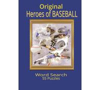 Original Heroes of Baseball: Word Search 55 Puzzles