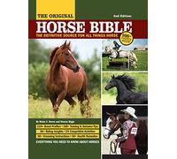 Original Horse Bible, 2nd Edition: The Definitive Source for All Things Horse