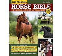 Original Horse Bible, 2nd Edition: The Definitive Source for All Things Horse