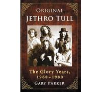Original Jethro Tull: The Glory Years, 1968-1980