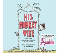 Original London Cast - His Monkey Wife / Selections from Aladdin