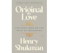Original Love: The Four Inns on the Path of Awakening