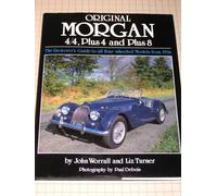 Original Morgan 4/4, Plus 4 and Plus 8: The Restorer's Guide to All Four-wheeled Models from 1936 (Henry Bradshaw Society)