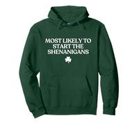 Original Most Likely To Start The Shenanigans Sudadera con Capucha