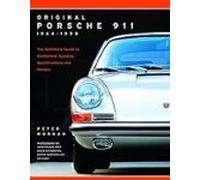Original Porsche 911 1964-1998: The Definitive Guide To Mechanical Sys