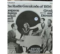 ORIGINAL RADIO BROADCAST - the radio cavalcade of 1936 LP