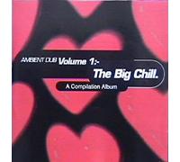 Original Rockers, 21st Century Aura, Alphanex, Intelligence Agency, Banco de Gaia, Mimoid, G.O.L. - Ambient Dub Volume 1: The Big Chill (UK Import)