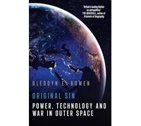 Original Sin: Power, Technology and War in Outer Space (English)