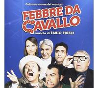 Original Soundtrack - Febbre Da Cavallo - La Commedia Musicale