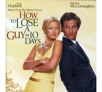 Original Soundtrack - How to Lose A Guy in 10 Days