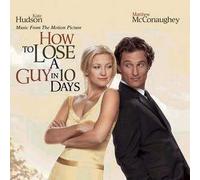 Original Soundtrack - How To Lose A Guy In 10 Days by Original (2003-01-28)