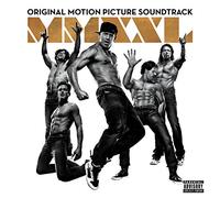 Original Soundtrack - Magic Mike Xxl