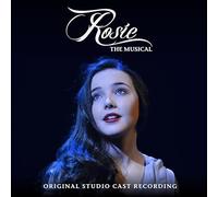 Original Studio Cast Recording of Rosie The Musical - Rosie The Musical / Original Studio Cast Recording