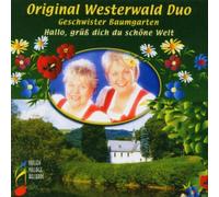 Original Westerwald Duo - Hallo, Grüss Dich Du Schöne Welt