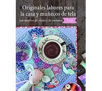 ORIGINALES LABORES PARA LA CASA Y MUÑECOS DE TELA (TENDENCIAS JUVENILES)