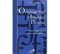 Originalidad e identidad personal: Claves antropológicas frente a la masificación: 23 (Frontera)