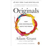 Originals: How Non-Conformists Move the World