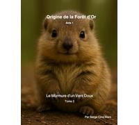 Origine de la Forêt d’Or: Le Murmure d’un Vent Doux