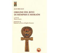 Origine del rito di Memphis e Misraïm (Geburah)