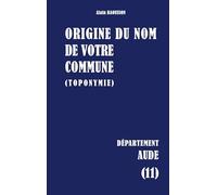Origine du nom de votre commune: AUDE: 11