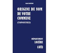 Origine du nom de votre commune: LOZÈRE: 48
