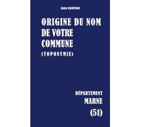 Origine du nom de votre commune: Marne: 51