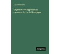 Origine et développement du commerce du vin de Champagne