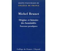 Origine et histoire des hominidés: Nouveaux paradigmes