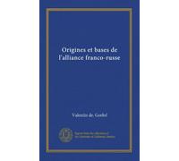 Origines et bases de l'alliance franco-russe