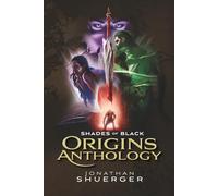 Origins: A Shades of Black Anthology (Shades of Black Origins)