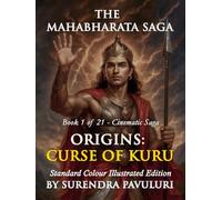 Origins - Curse of Kuru: Standard Colour Edition - Book 1 of The Mahabharata Saga (The Mahabharata Saga (Standard Color Edition))