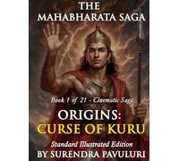 Origins - Curse of Kuru: Standard Edition - Book 1 of The Mahabharata Saga (The Mahabharata Saga (Standard Edition))