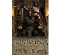 Origins: How It All Began