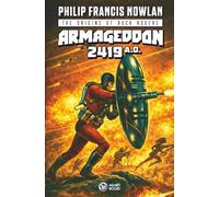 Origins of Buck Rogers: ARMAGEDDON 2419 A.D. (Cosmic Adventures Of Buck Rogers)