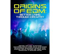 Origins of Edm: Better Living Through Ci [Italia] [DVD]