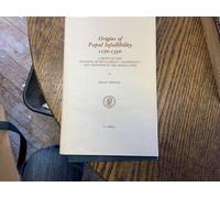 Origins of Papal Infallibility 1150-1350
