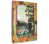 Origins of the Modern Mind: Three Stages in the Evolution of Culture and Cognition by Merlin Donald (1991-10-03)
