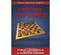 Origins: Ruy Lopez: Book II: Specialty Lines after 3...a6: 2 (Chess Opening Origins)