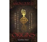 Origins: Second Edition, Volume 1 (Testament of the One)