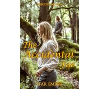 Origins - The Accidental Fae