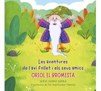 Oriol el bromista: Les aventures de l'avi follet i els seus amics