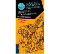 Oriol Pelacanyes 4. Creuer Paradis. Mètode Pelacanyes per viure unes vacances d'anunci