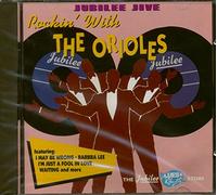 Orioles - Jubilee Jive-Rockin' with The