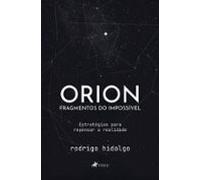 Orion Fragmentos Do Impossível (ebook)