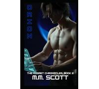 Orion: The Kismet Chronicles, Book 2