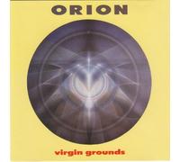 Orion - Virgin grounds (11 tracks, 1991)