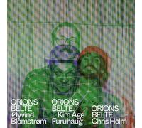 Orions belte - chris holm - oyvind blomstrom - kim age furuhaug - Orions belte - chris holm - oyvind blomstrom - kim age furuhaug [Vinilo]