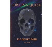 Orion's Quest: The Belief Path